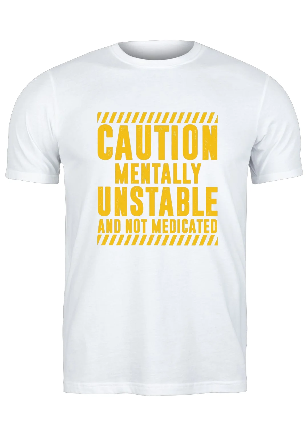 تيشيرت أبيض — Half Sleeves Printed Caution Mentally Unstable and Not Medicated