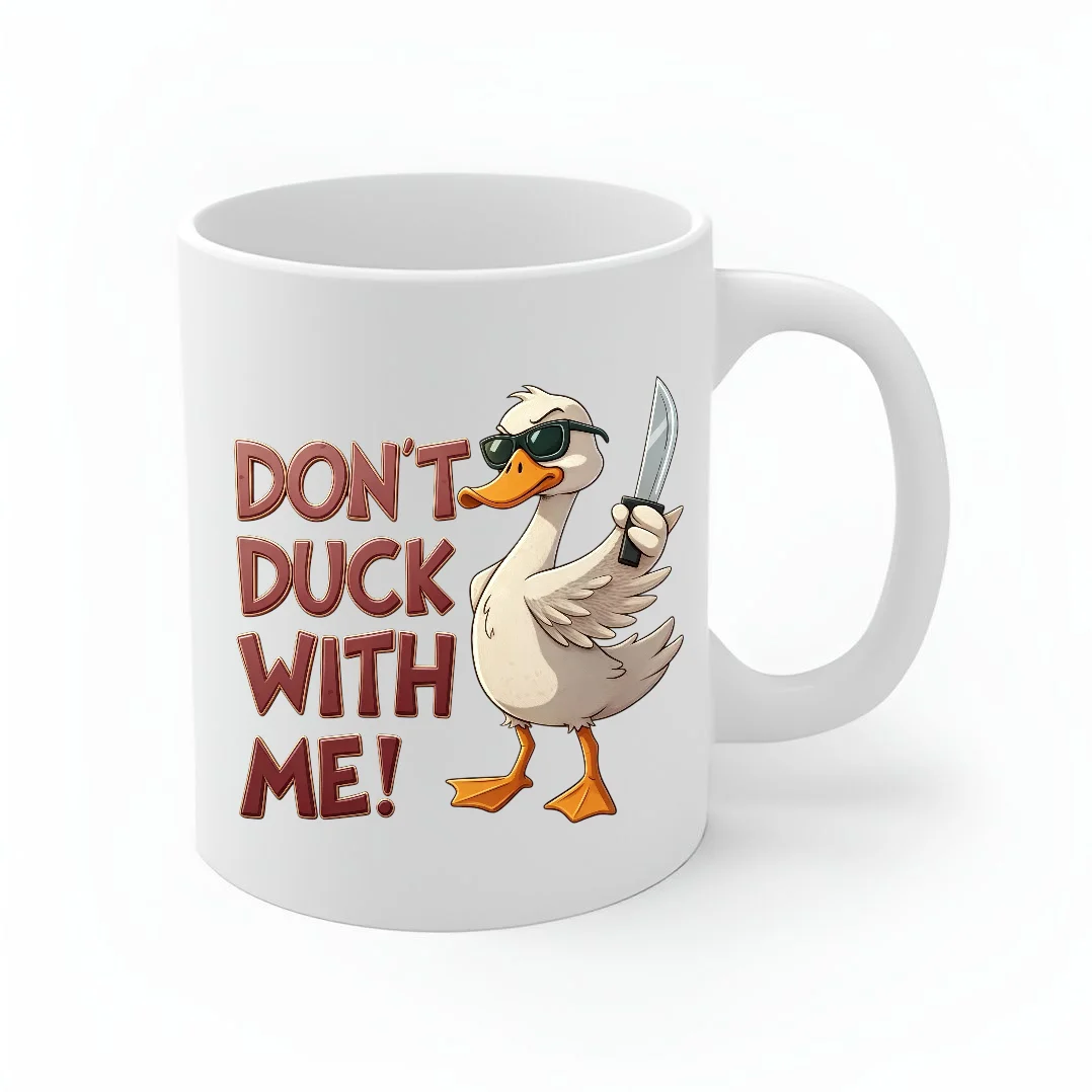 مج — Coffee Printed Dont Duck With Me
