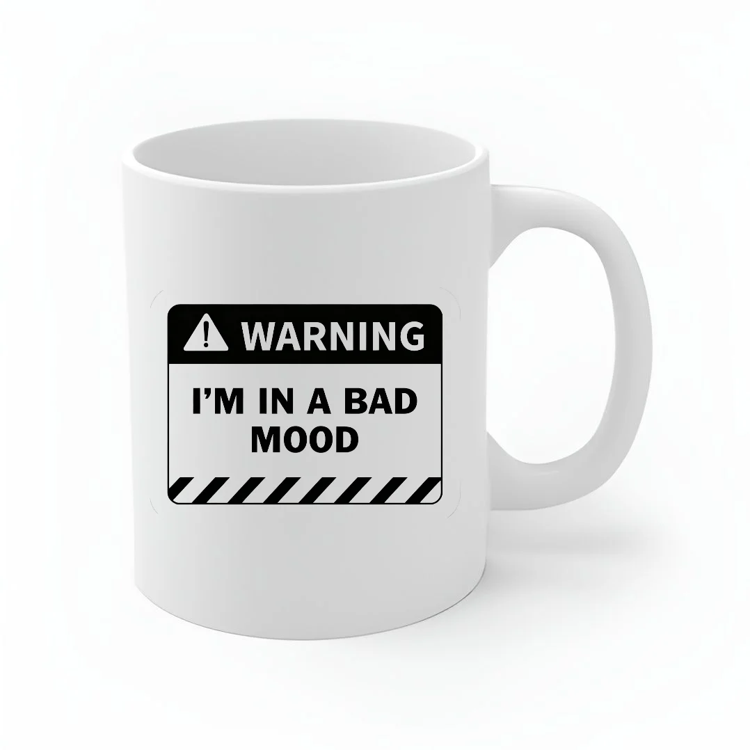 مج — Coffee Printed I'm In A Bad Mood
